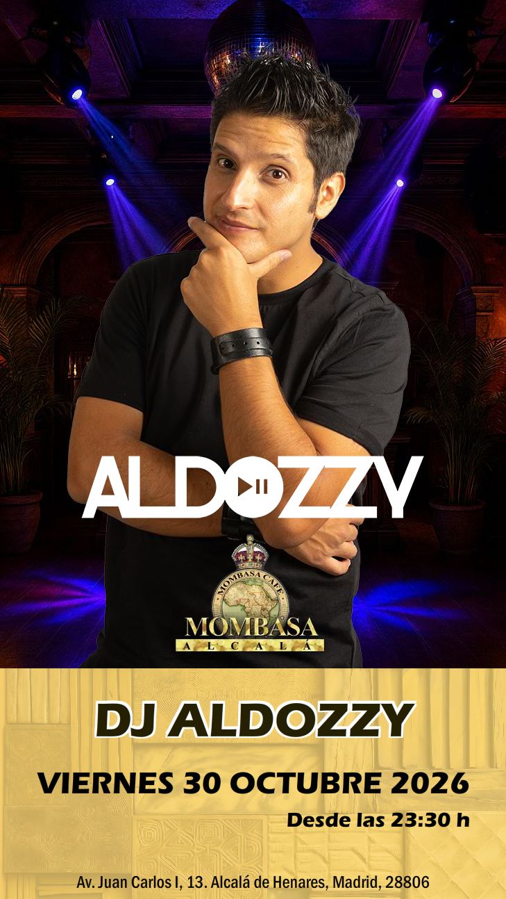 DJ Aldozzy en Mombasa el viernes 30 de octubre de 2026 desde las 23:30 h